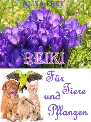 cover image of Reiki für Tiere und Pflanzen